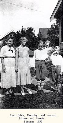 Aunt Edna, Dorothy, and cousins, Milton and Howie, Summer 1933.