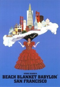 Beach Blanket Babylon.