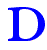 D