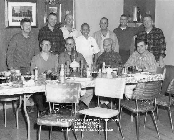 Last Navy Work Party and Luncheon, Gibson Horse Shoe Duck Club, Jan. 17, 1970