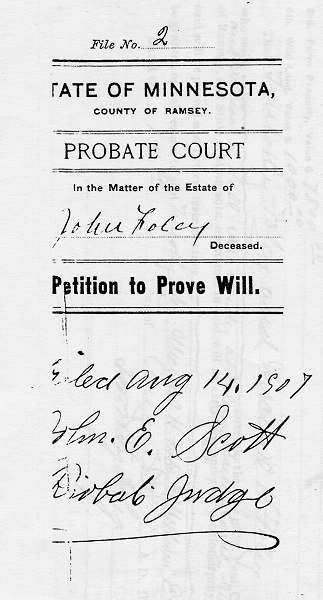 Cover of Petition to Prove Will of John Foley, filed August 14, 1907.