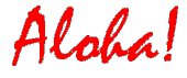 Aloha!