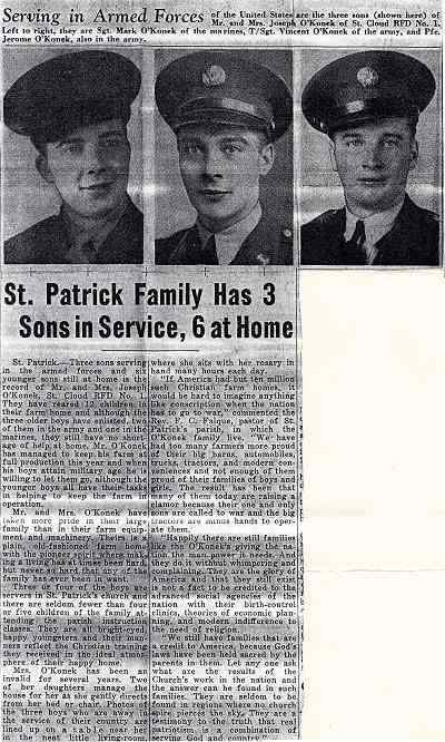 'Serving in Armed Forces of the United States are the three sons (shown here) of Mr. and Mrs. 
Joseph O'Konek of St. Cloud RFD No. 1.  Left to right, they are Sgt. Mark O'Konek of the marines, 
T/Sgt. Vincent O'Konek of the army, and Pfc Jerome O'Konek, also in the army.'