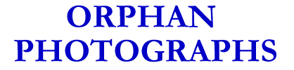 Orphan Photographs.