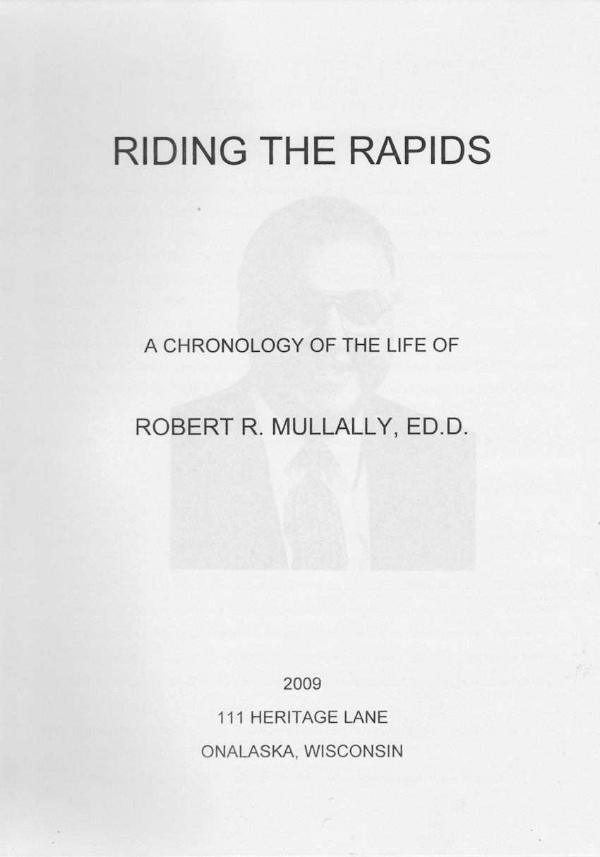 Riding the Rapids, a Chronology of the Life of Robert R. Mullally, Ed.D., title page